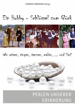 Ein Hobby - Schlüssel zum Glück (eBook, ePUB)