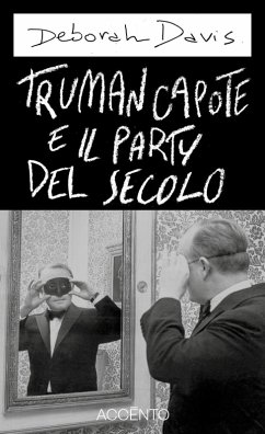 Truman Capote e il party del secolo (eBook, ePUB) - Davis, Deborah