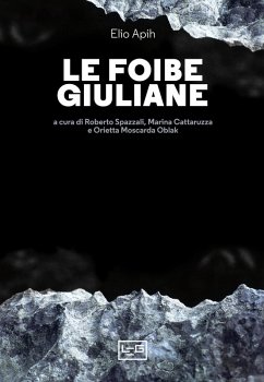 Le foibe giuliane (eBook, ePUB) - Apih, Elio
