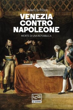 Venezia contro Napoleone (eBook, ePUB) - Moro, Federico