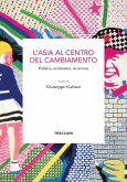 L'Asia al centro del cambiamento (eBook, ePUB)