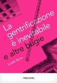 La gentrificazione è inevitabile (eBook, ePUB)