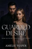 Guarded Desire (eBook, ePUB)