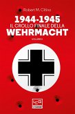 1944-1945 Il crollo finale della Wehrmacht Vol. II (eBook, ePUB)