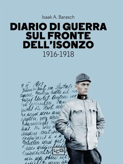 Diario di guerra sul fronte dell'Isonzo (eBook, ePUB) - Barasch, Isaak A.