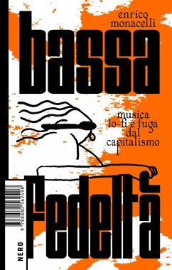 Cover Bassa fedeltà. Musica lo-fi e fuga dal capitalismo (eBook, ePUB)