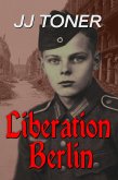 Liberation Berlin (eBook, ePUB)