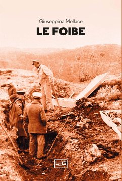Le foibe (eBook, ePUB) - Mellace, Giuseppina