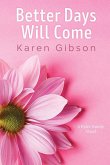 Better Days Will Come (Kyler Family Series, #4) (eBook, ePUB)