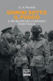 Uomini sotto il fuoco (eBook, ePUB)