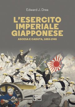 L'esercito imperiale giapponese (eBook, ePUB) - Drea, Edward John
