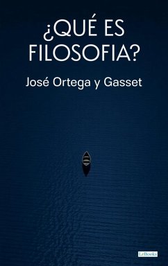 Cover ¿Qué es filosofía? - Ortega y Gasset (eBook, ePUB)