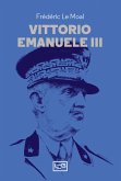 Vittorio Emanuele III (eBook, ePUB)