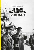 Le navi da guerra di Hitler (eBook, ePUB)