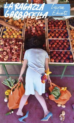 La ragazza Garbatella (eBook, ePUB) - Eduati, Laura
