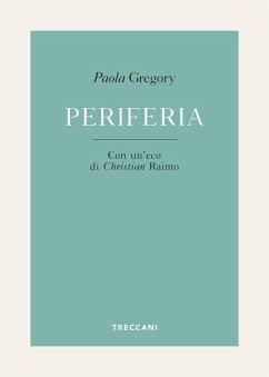 Periferia (eBook, ePUB) - Gregory, Paola