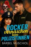 Rocker vernaschen keine Polizistinnen (eBook, ePUB)