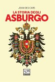 La storia degli Asburgo (eBook, ePUB)
