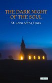 The Dark Night of the Soul - St. John of the Cross (eBook, ePUB)