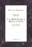 NGF La molecola della vita (eBook, ePUB)