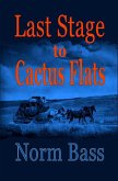 Last Stage To Cactus Flats (eBook, ePUB)