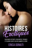 Histoires Érotiques: Fantasmes Interdits, Rencontres Torrides et Plaisirs Secrets qui Enflamment le Désir (Littérature Érotique, #9) (eBook, ePUB)