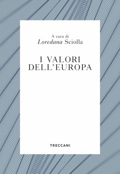I valori dell'Europa (eBook, ePUB) - Sciolla, Loredana