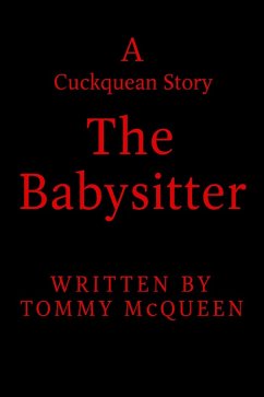 Cover The Baby Sitter (A Cuckquean Story) (eBook, ePUB)