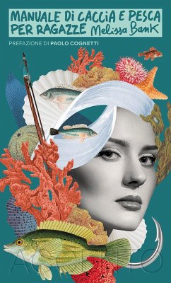 Manuale di caccia e pesca per ragazze (eBook, ePUB) - Bank, Melissa