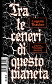 Tra le ceneri di questo pianeta (eBook, ePUB)