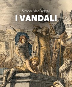 I Vandali (eBook, ePUB) - Macdowall, Simon