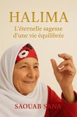 HALIMA l'eternelle sagesse d'une vie équilibrée (eBook, ePUB) HALIMA l'eternelle sagesse d'une vie équilibrée (eBook, ePUB)
