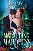 Why A Marauding Marquess is Best (A Rake's Ruin, #4) (eBook, ePUB) Why A Marauding Marquess is Best (A Rake's Ruin, #4) (eBook, ePUB)