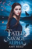 Fated To The Savage Alpha (eBook, ePUB)