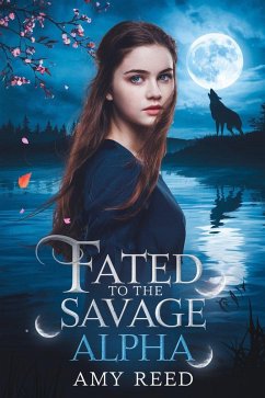 Cover Fated To The Savage Alpha (eBook, ePUB)