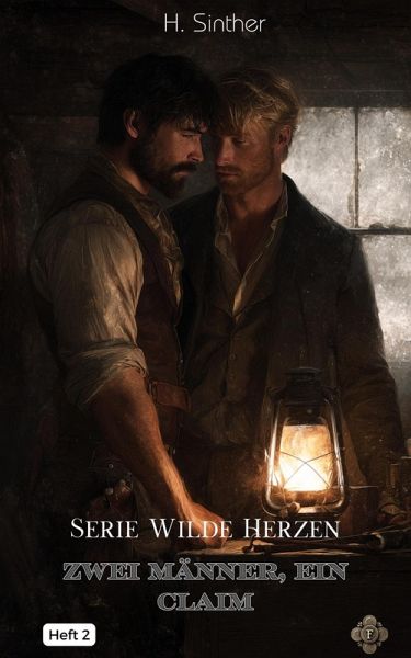Two man, one claim (Wild Hearts in the West, #2) (eBook, ePUB)