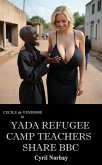 Yada Refugee Camp Teachers Share BBC (Cecile de Vendome, #55) (eBook, ePUB)