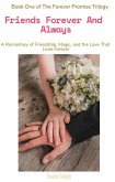 Friends, Forever And Always (eBook, ePUB)