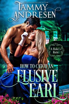 Cover How to Catch an Elusive Earl (A Rake's Ruin, #2) (eBook, ePUB)