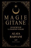 Magie Gitane - Les Secrets de la Tradition Nomade (eBook, ePUB)