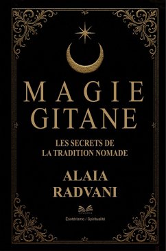 Cover Magie Gitane - Les Secrets de la Tradition Nomade (eBook, ePUB)