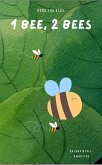 1 Bee, 2 Bees (eBook, ePUB)