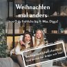 Weihnachten mal anders - von 