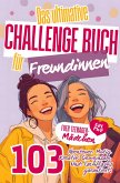 Das ultimative Challenge Buch für Freundinnen