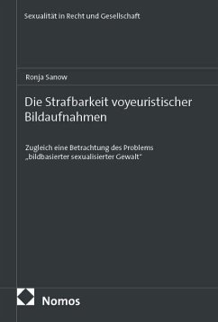Cover Die Strafbarkeit voyeuristischer Bildaufnahmen