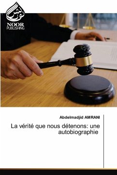 La vérité que nous détenons - AMRANI, Abdelmadjid