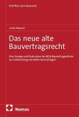 Das neue alte Bauvertragsrecht