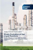 Kinetic Evaluation of Gas Liquid Reactions Kinetic Evaluation of Gas Liquid Reactions