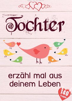 Cover Tochter, erzähl mal aus deinem Leben