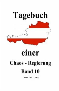 Tagebuch einer Chaos - Regierung Band 10